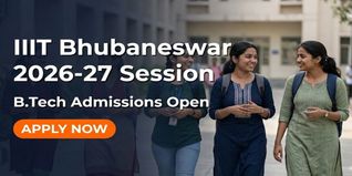 IIIT Bhubaneswar B.Tech Admission 2026 Open; Apply by June 10